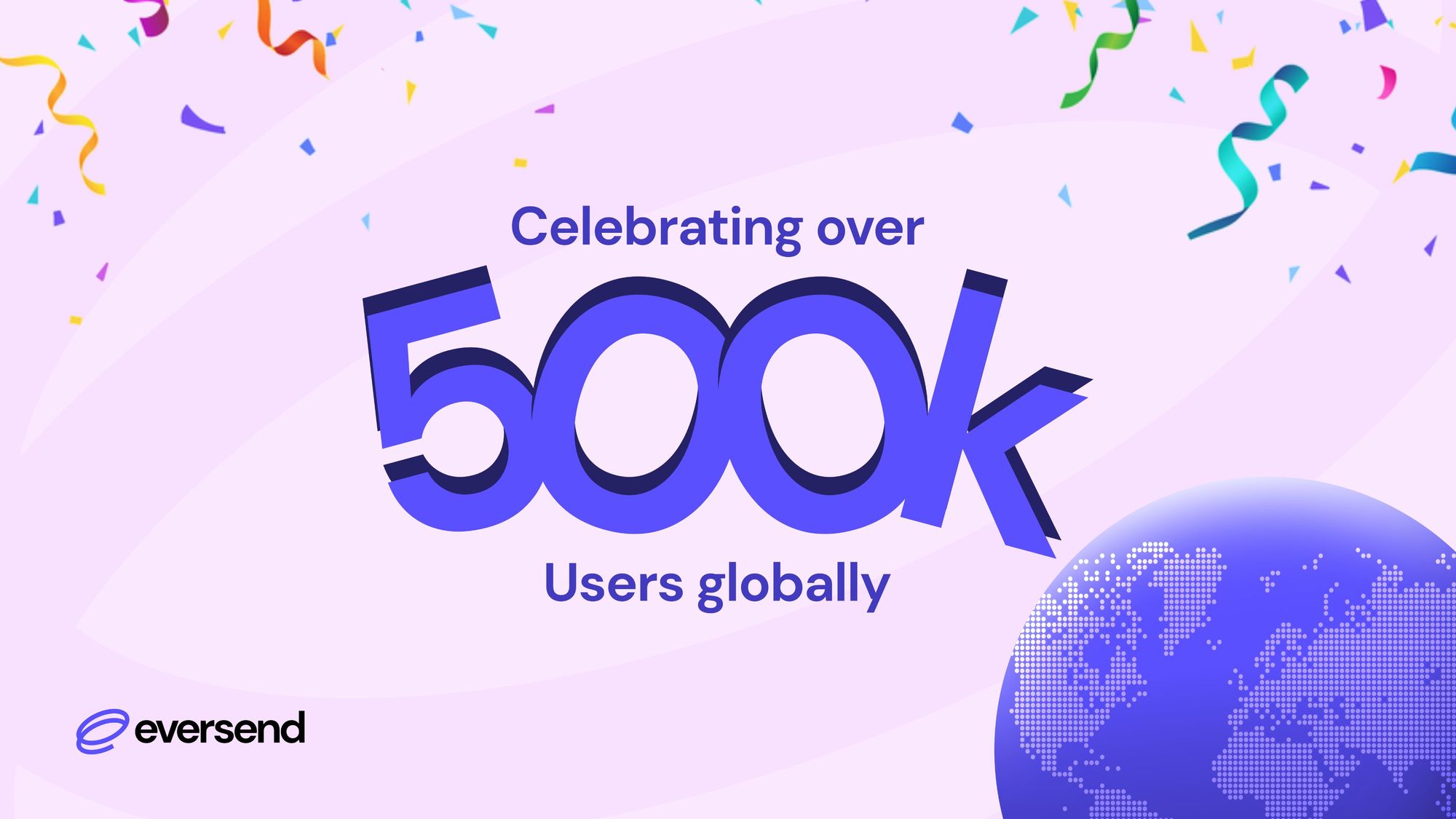 Eversend Surpasses 500K Users Globally