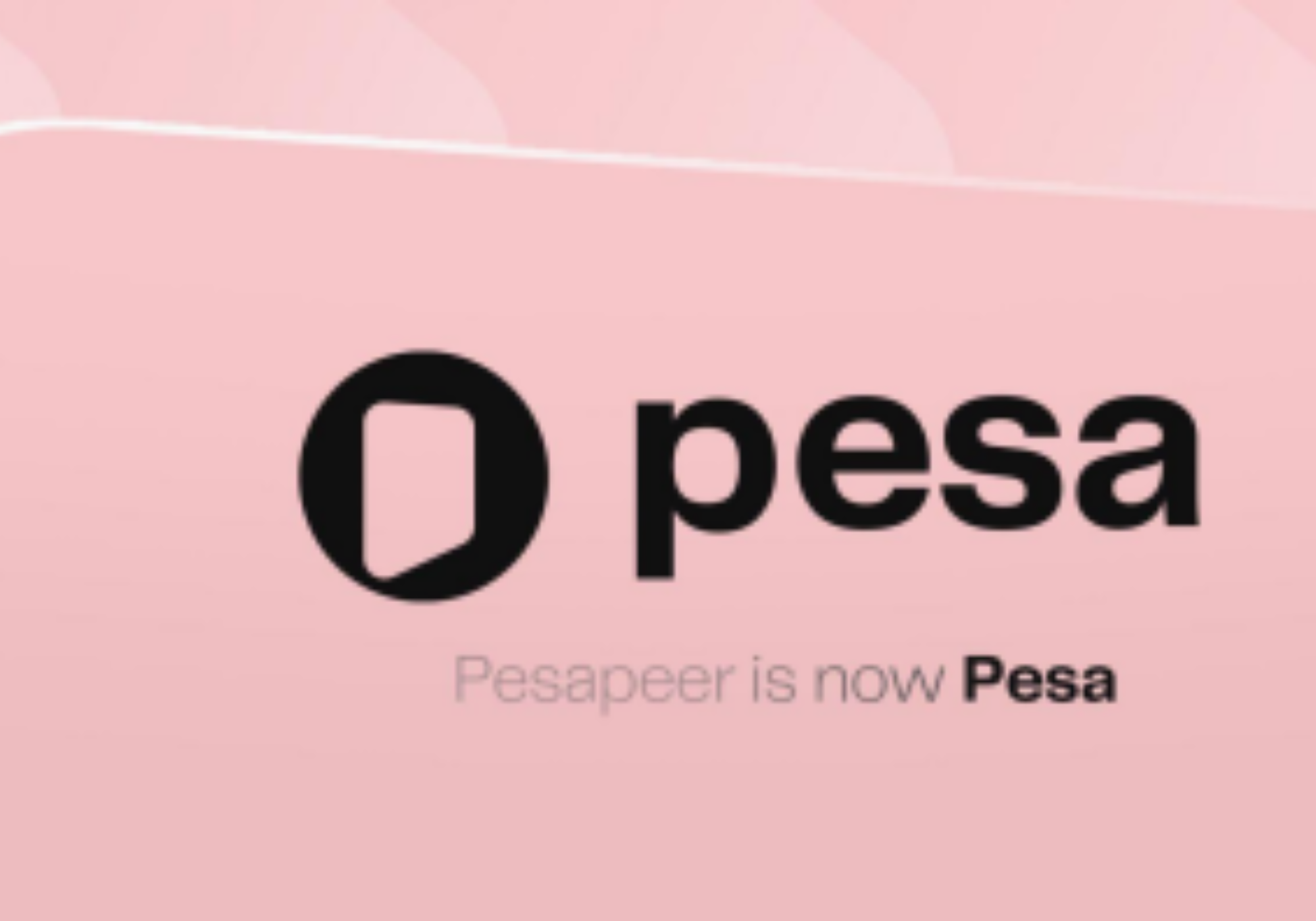 Pesapeer Rebrands As Pesa To Redefine Its Core Identity