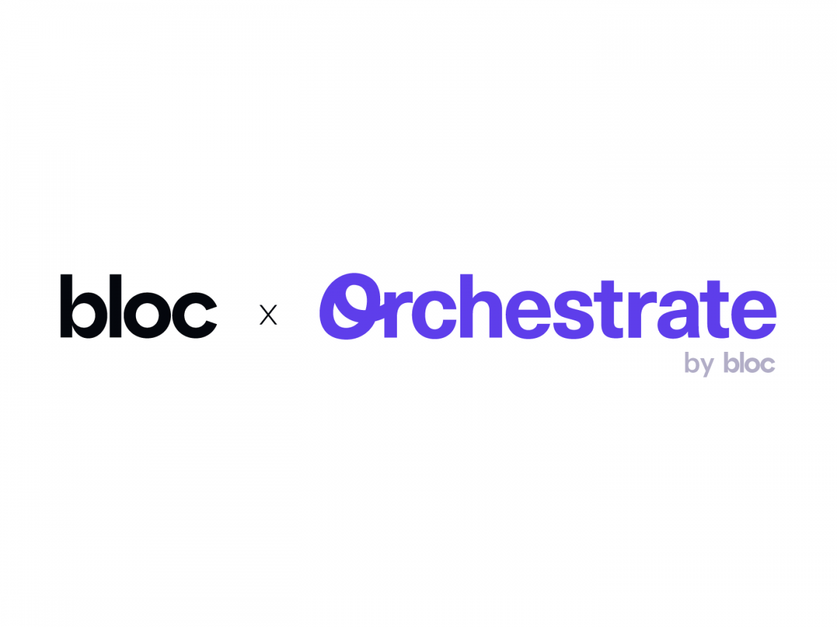 Bloc Aquires Orchestrate To Enable Seamless Banking