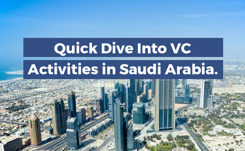 Quick Dive Into VC Activities in Saudi Arabia