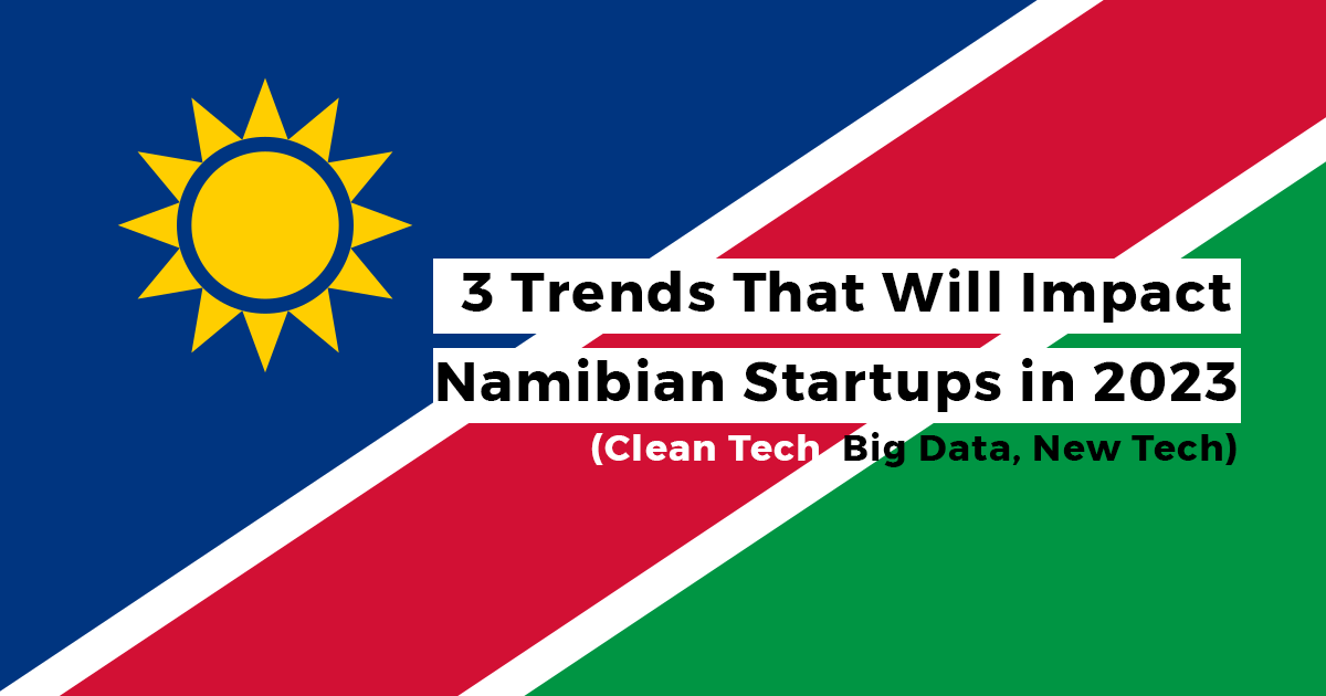 3 Trends that will Impact Namibian Startups in 2023