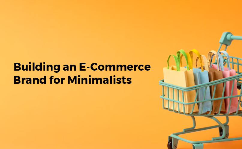 Building an E-Commerce Brand for Minimalists