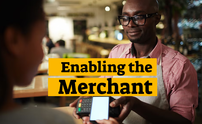 Enabling the Merchant