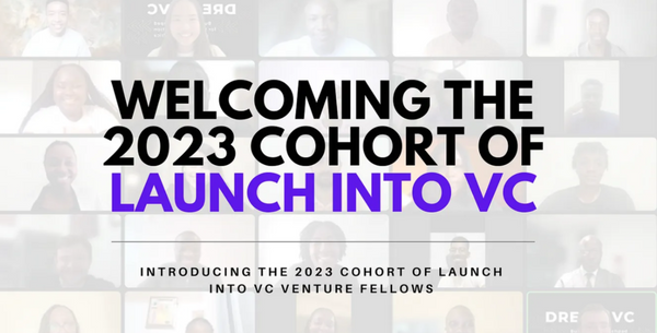Dream VC Introduces  Its 2023 Cohort of “Launch into VC”