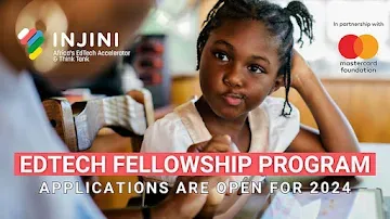 Injini and the Mastercard Foundation Invite Applications for EdTech Fellowships in SA