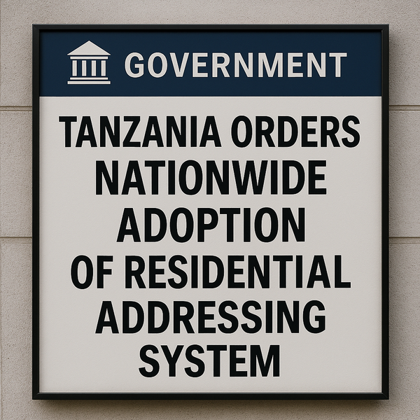 Tanzania Launches Nationwide Addressing System to Boost Logistics and E-Commerce