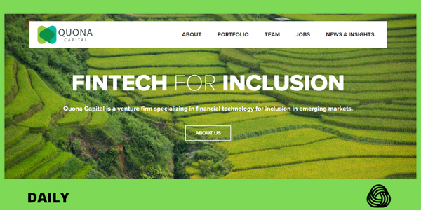 Quona Capital closes fund with $203 million aimed at financial inclusion in emerging markets.