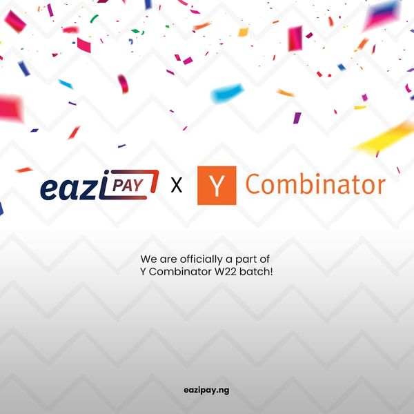 Nigerian Eazipay Inc. Joins the Y Combinator W22 Accelerator Program