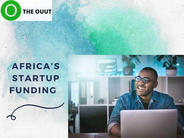 Africa’s Startup Funding Scene Looks to Rise in Q4 2022. The Ouut Highlight the Pull Factors