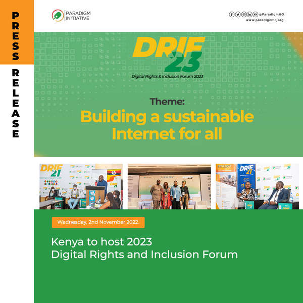 Kenya to host the 10th edition of Digital Rights and Inclusion Forum (DRIF) in 2023