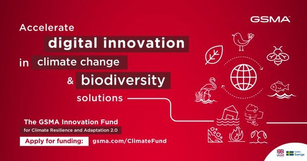 Second Round for The GSMA Climate Resilience Fund Is Now Open For Applications